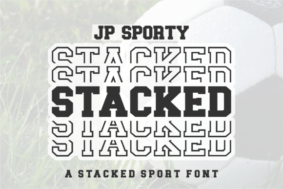 Jp Sporty Stacked Font: Bold Dual-Layer Display Type for Crafters