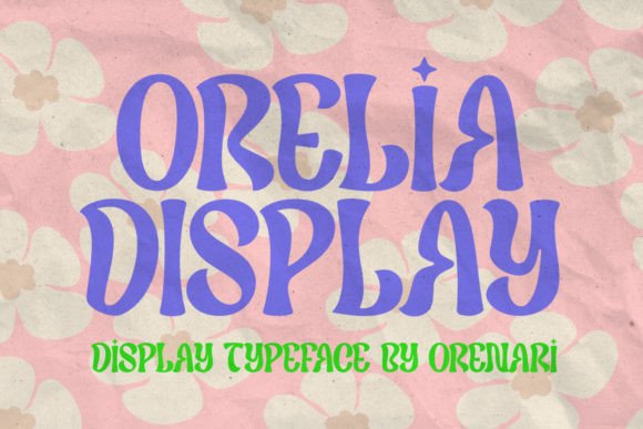 Orelia Display: A Thoughtful Retro Typeface for Modern Branding